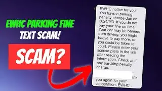 EWHC Parking Fine Text SCAM! Don't Fall for it!