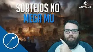 SORTEIOS DO MEGA MU | PARTICIPE   &middot;  Mu Online  &middot;