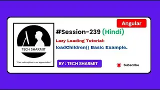 LoadChildren Example  | Angular tutorial in Hindi (Session-239)