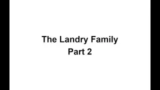 Landry family video 2