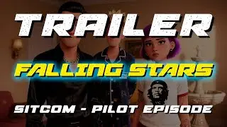 TRAILER | SITCOM &lsquo;FALLING STARS&rsquo;