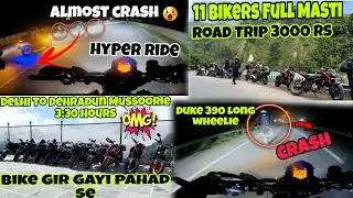 Delhi Se Dehradun Hyper Ride Night out | Bike Lean￼ King Mountain😱 The Craziest Bike Race Death Game