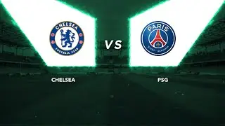 CHELSEA - PSG | PLAYOFF MAJOR
