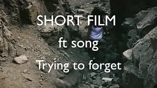 [CDV Get UP SHORTFILM] ft song Trying to forget [CLIENT WORK]