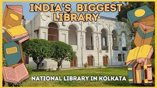 National Library, Kolkata | India's Biggest Library Kolkata