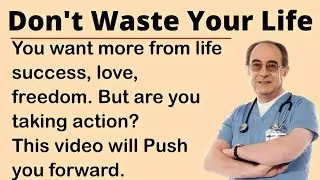 Change Your Life Today || Learn English Through Motivation  || Graded Reader || Listening Practice ✅