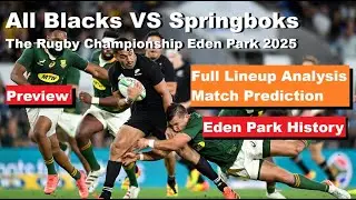 Preview: All Blacks VS Springboks The Rugby Championship Eden Park. Analysis, Predictions, Lineup