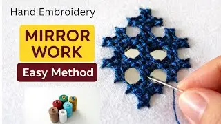 Mirror Work Embroidery Technique|Easy Step-by-Step 4 Beginners|Traditional Hand Embroidery Tutorial