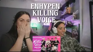 ENHYPEN (엔하이픈) KILLING VOICE REACTION 
