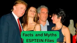 The Epstein Files  Facts, Myths, and Misinformation