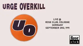 URGE OVERKILL - Emmaline - live at the Rose Club Cologne - September 3rd, 1991