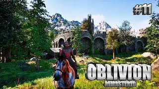 TES 4 Oblivion Remastered Прохождение#11 Твоё истенное предназначение РУССКАЯ ОЗВУЧКА 4k