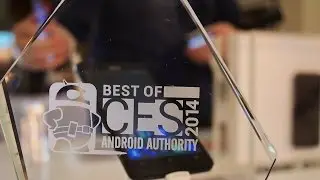 Best of CES 2014 - Android Awards!