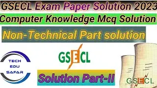 GSECL Exam Paper Solution 2023||GSECL Plant Attendant Gr.-I||Computer Knowledge Solution||GSECL