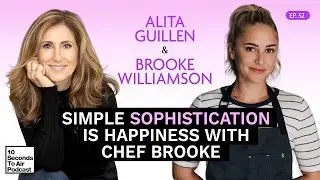Simple Sophistication is Happiness with Chef Brooke