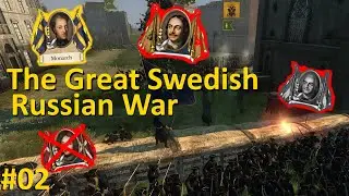 The GREAT SWEDISH - RUSSIAN WAR l Empire II MOD l Immersive Playthrough 02