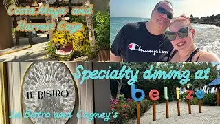 Relaxing day in Costa Maya and Le Bistro, Exploring Harvest Caye and Cagney's Steakhouse