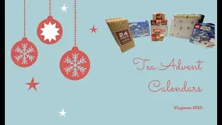 VLOGMAS | Tea Advent Calendars