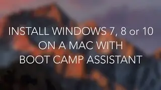 Установка Windows 7, 8 или 10 на Mac с помощью Boot Camp Assistant (macOS Sierra 10.12)