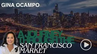 Gina Ocampo's Journey Through San Francisco Real Estate
