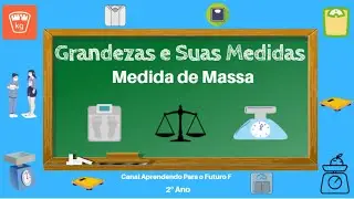 2&ordm; Ano - Grandezas e Suas Medidas - Medida de Massa - Educa&ccedil;&atilde;o Infantil