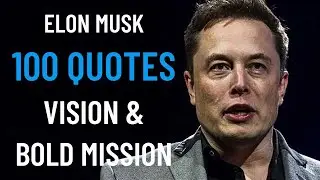 100 Elon Musk Quotes That Will Change How You Think About the Future 🚀 | Innovation, Life & Success