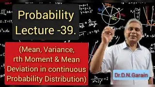Probability, Lec.- 39(Mean, Variance & Mean Deviation in Continuous Probability Distribution