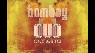 Bombay Dub Orchestra &lrm;&ndash; Bombay Dub Orchestra (Full Album)