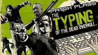 The Typing Of The Dead (With My Girlfriend) - 