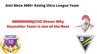 Anti Meta 3600+ Rating Ultra League Team