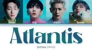SHINee (샤이니) - 'Atlantis' Color Coded Lyrics/가사 (Han/Rom/Eng)