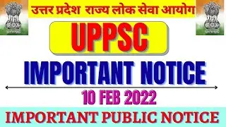 UPPSC  Important Notice 2022  | uppcs notification 2022  | UPPSC Notice Today | UPPSC Update 2022