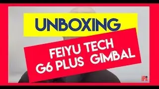 Распаковка ручного стабилизатора Feiyutech G6 Plus!!