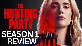 The Hunting Party - Full Season 1 Review