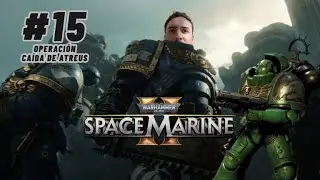 Warhammer 40K SM2 / #15 OPERACI&Oacute;N - CA&Iacute;DA DE ATREUS - Dificultad Considerable - COOP #Chris