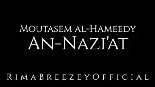 An-Nazi`at - Moutasem Al-Hameedy