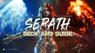 Serath Deck & Guide - v44.6 Paragon Gameplay