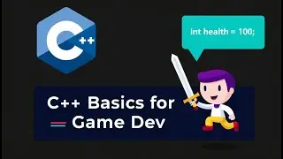C++ Basics for Game Development
