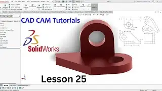SolidWorks Education Lesson 25 |  SolidWorks Tutorials | Mechanical Engineering Design |