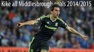 Kike all goals 2014/2015 | Middlesbrough FC