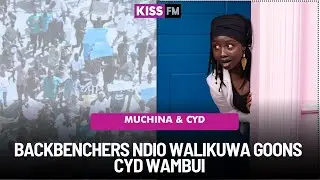 BACKBENCHERS NDIO GOONS - CYD WAMBUI