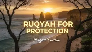 Powerful Ruqyah for Protection & Healing | Nazar Duası | Against Evil Eye and Envy