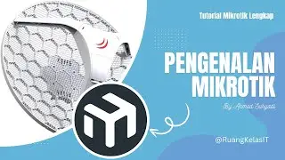 1. 🎬Pengenalan MikroTik | Apa Itu MikroTik, RouterOS, dan Winbox/WebFig/CLI
