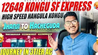 12648 Kongu SuperFast Express | H.Nizamuddin To Coimbatore | Vinay Christi Vlogs