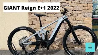 Présentation du GIANT Reign E+1 pro 2022 - 625 Wh