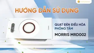 HƯỚNG DẪN SỬ DỤNG QUẠT Đ&Egrave;N ĐIỀU H&Ograve;A PH&Ograve;NG TẮM MORRIS MRD002 | S.HOME SOLUTION