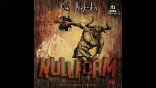Nullform #8 by Dem Mikhailov | Full Audiobook