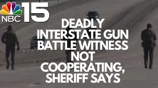 Key witness to deadly interstate gun battle not cooperating, Sheriff says  - NBC 15 WPMI