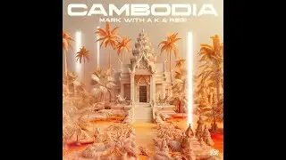 MARK WITH A K & REGI - Cambodia