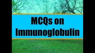 ESIC|| AIIMS|| DSSSB||GPAT||MCQs on Immunoglobulin